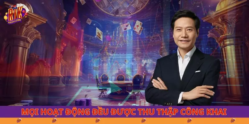Mọi hoạt động đều được thu thập công khai
